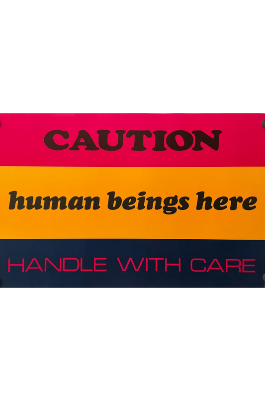 Caution Human Beings Here Handle With Care, Argus Communications Motivational Poster #172