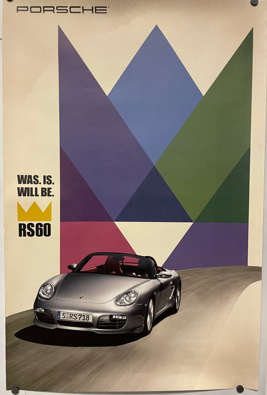 Porsche RS60, Was. Is. Will Be., Original Showroom Poster, 2008