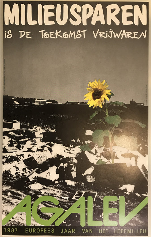 Milieusparen is de Toekomst Vrijwaren - Agalev, Belgian environmental poster, 1987 (sunflower)