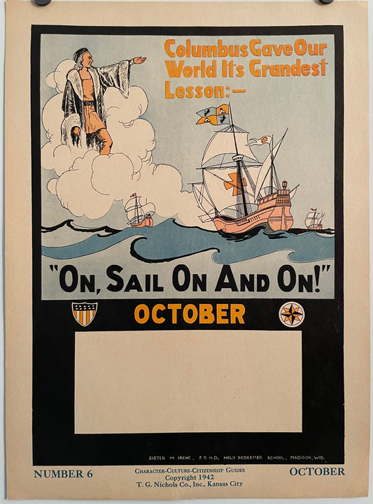 Number 6, “On, Sail On and On!” (October) -Character Culture Citizenship Guides, vintage educational motivational poster, 1942