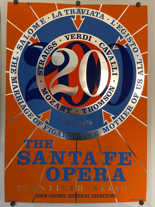 The Santa Fe Opera - Twentieth Season, silk screened exhibition poster by Robert Indiana, 1975